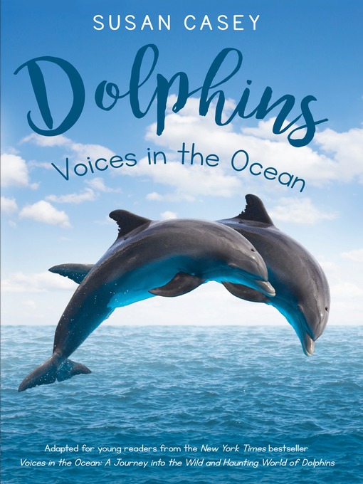 Title details for Dolphins by Susan Casey - Available